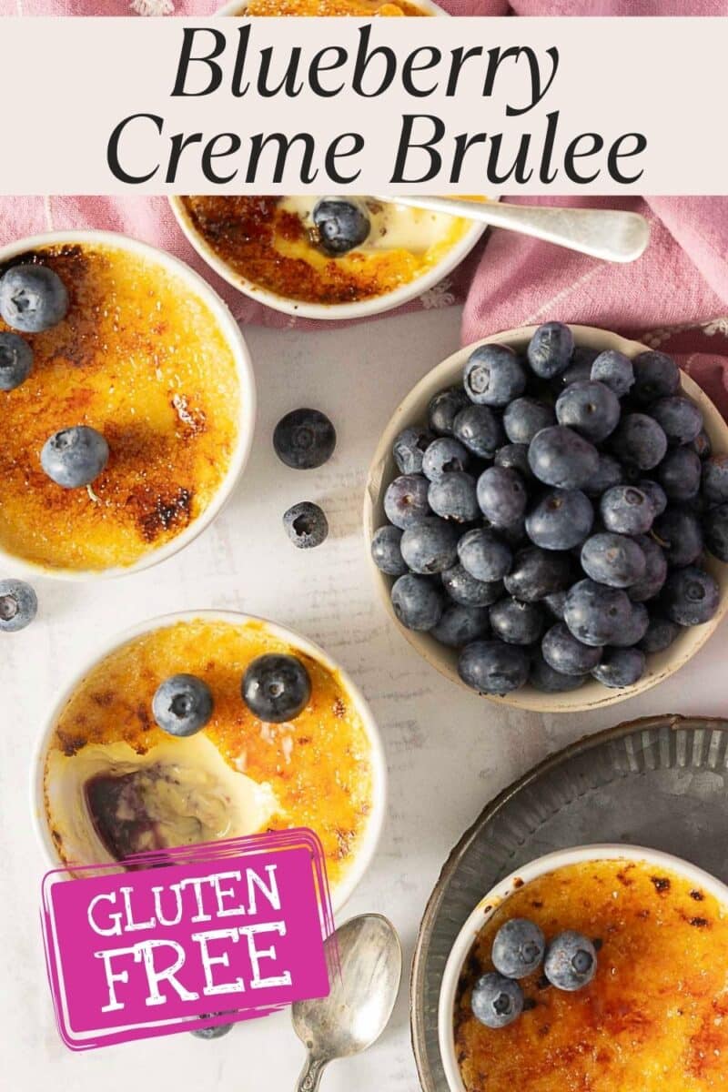 Four bowls of blueberry creme brulee, some topped with blueberries, next to a bowl of fresh blueberries; "Gluten Free" label displayed.