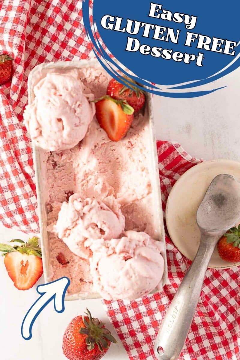 A container of strawberry buttermilk ice cream with scoops on top, surrounded by fresh strawberries, a metal ice cream scoop, and a red checked cloth. Text reads "Easy Gluten Free Dessert.