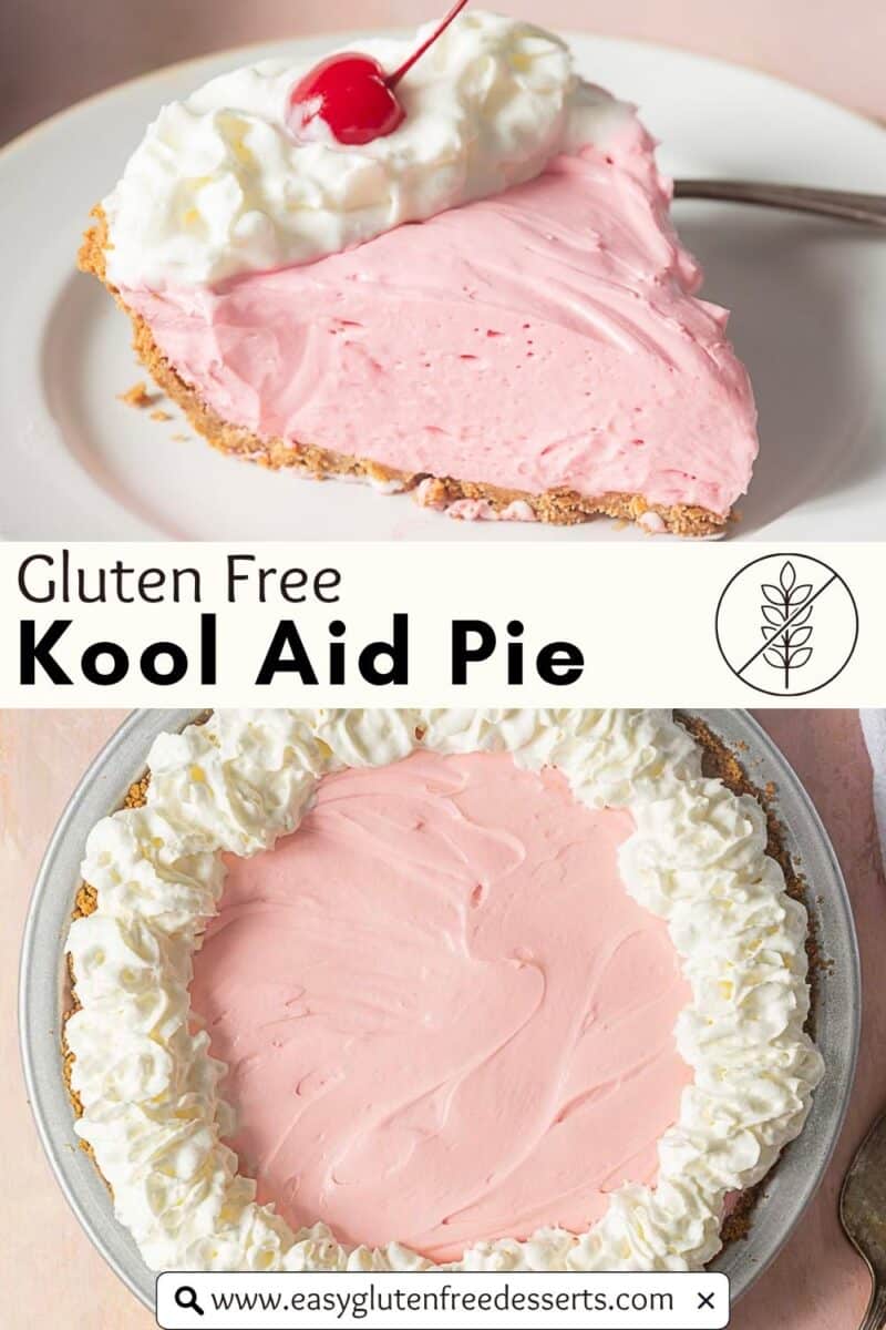 A slice of pink Kool Aid pie with whipped cream and a cherry sits on a plate; below, the whole gluten free dessert is shown in a pan, topped with whipped cream around the edges.