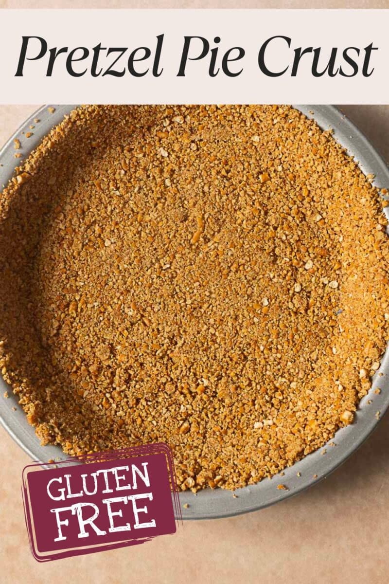 A pretzel pie crust pressed into a round pie pan, with text above reading "Pretzel Pie Crust" and a "Gluten Free" label in the corner.