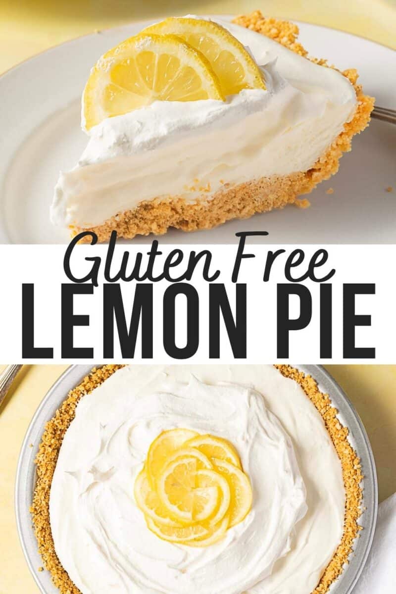 A slice of gluten free lemon pie with whipped topping and lemon slices sits on a plate above a whole gluten free lemon pie, both topped with the same garnish. Text reads: “Gluten Free Lemon Pie.”.