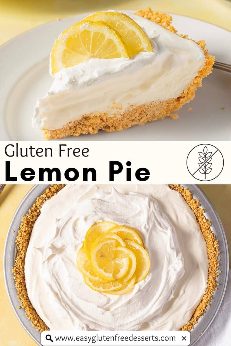 A slice and whole gluten free lemon pie with a crumb crust, topped with lemon slices; text reads "Gluten Free Lemon Pie" and a website link is shown.
