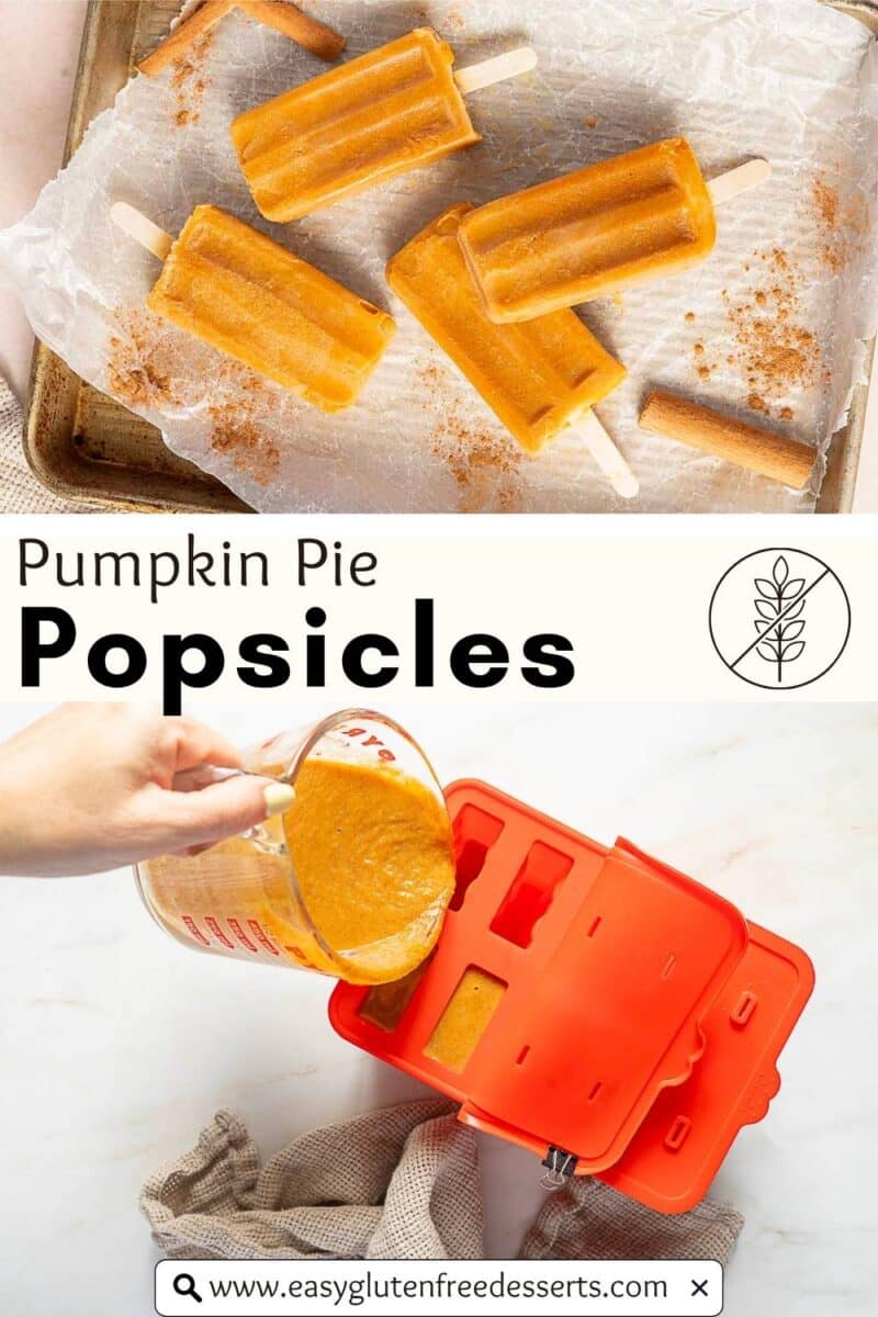 Pumpkin popsicles are arranged on a tray, shown above an image of pumpkin mixture being poured into a popsicle mold, with the text "Pumpkin Pie Popsicles.