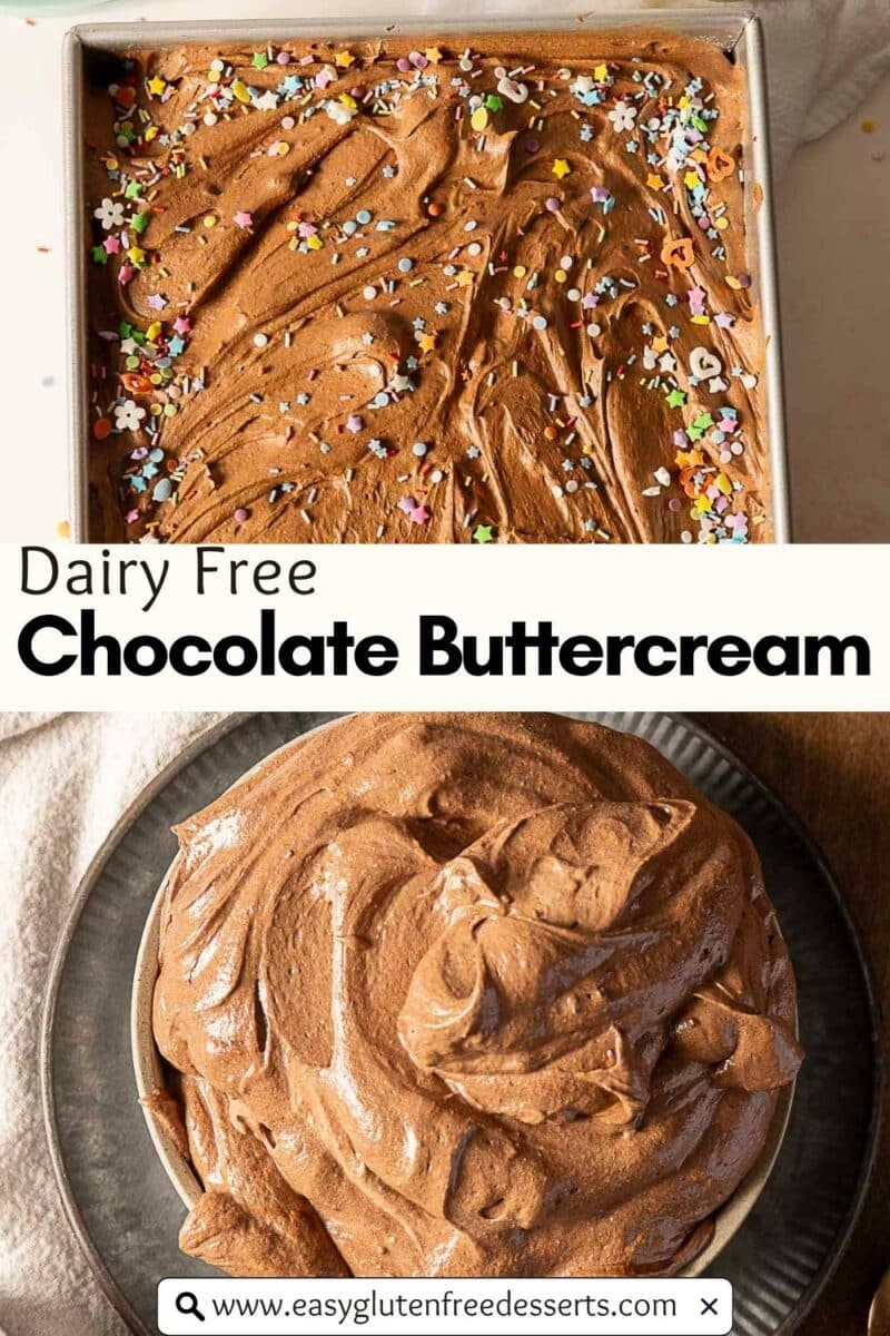 Two images of dairy-free chocolate frosting: the top shows it spread in a pan with sprinkles, while the bottom displays a bowl filled with this rich, dairy free chocolate buttercream. Text reads "Dairy Free Chocolate Buttercream.