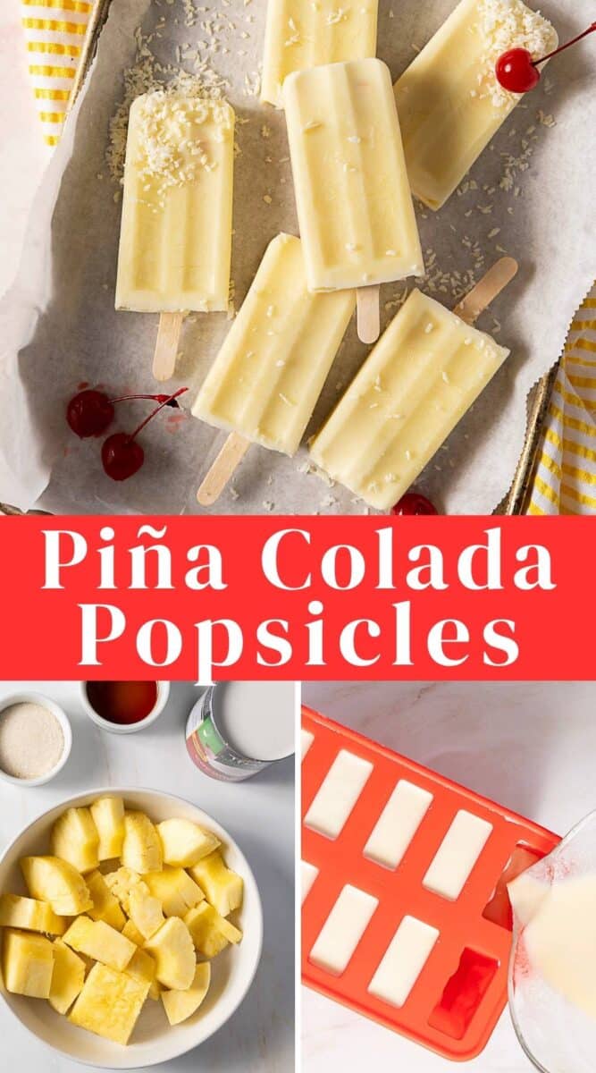 A tray of pina colada popsicles topped with shredded coconut and cherries, alongside images of ingredients and a mold being filled. Text reads "Pina Colada Popsicles.