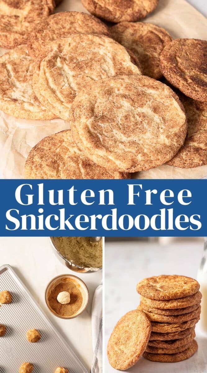 A collage showing gluten-free snickerdoodle cookies: some stacked, some laid out, and dough balls being rolled in cinnamon sugar. Text reads "Gluten Free Snickerdoodles.