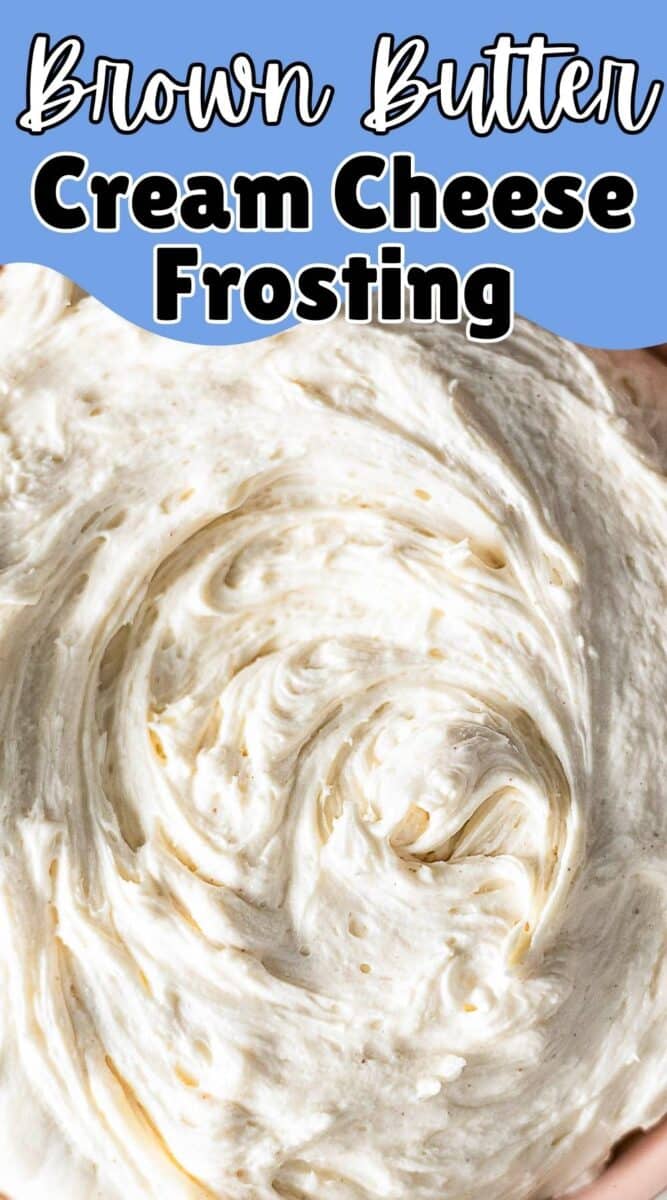 Close-up of swirled Brown Butter Cream Cheese Frosting, with bold text labeling the delicious topping at the top.