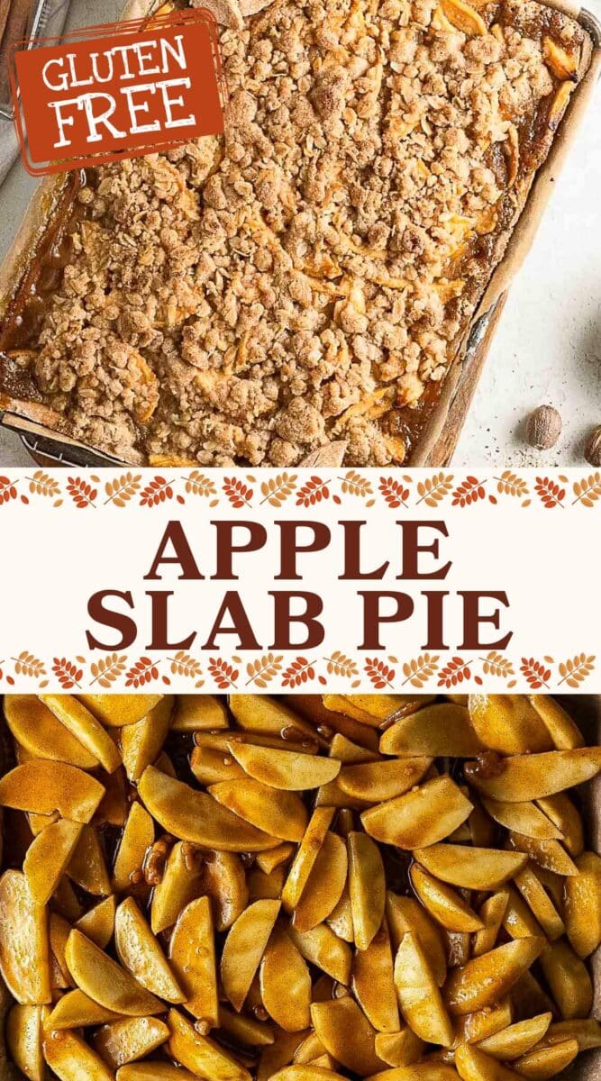 Overhead view of a gluten-free caramel apple pie slab, featuring a crumb topping in a baking dish and sliced apples coated in sauce. Text reads "Gluten Free" and "Apple Slab Pie.