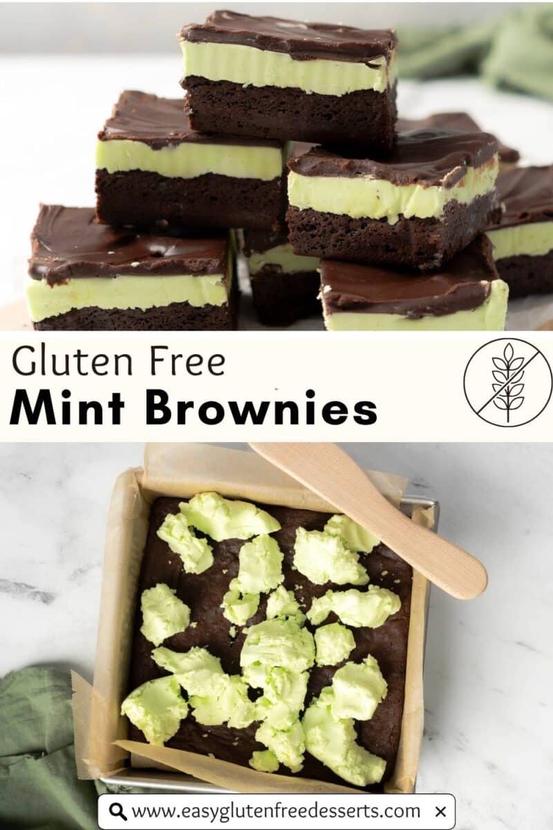 Stacked gluten free mint chocolate brownies with a green mint layer and chocolate topping. Below, a baking pan with brownie batter and dollops of mint cream, ready to be spread. Text reads "Gluten Free Mint Brownies.