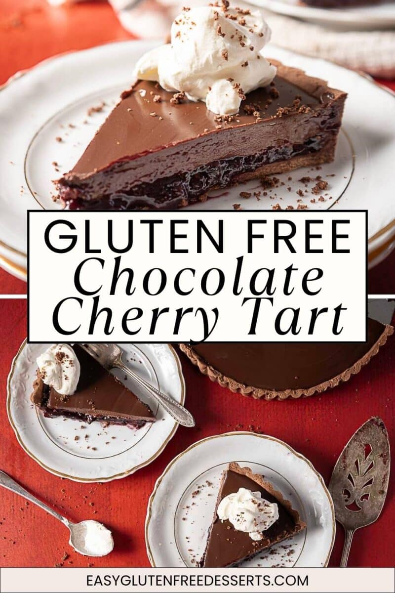 A slice of gluten free cherry tart with chocolate and whipped cream on a plate, shown from different angles, with text reading "Gluten Free Chocolate Cherry Tart.